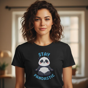 Bleib Pandastisch T-Shirt, Lustiger Panda Meditati T-Shirt