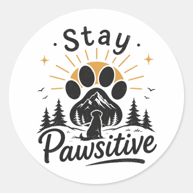 Bleib Pawsitiv Aufkleber (Vorderseite)