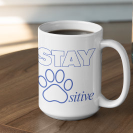 Bleib Pawsitiv in Blau Kaffeetasse