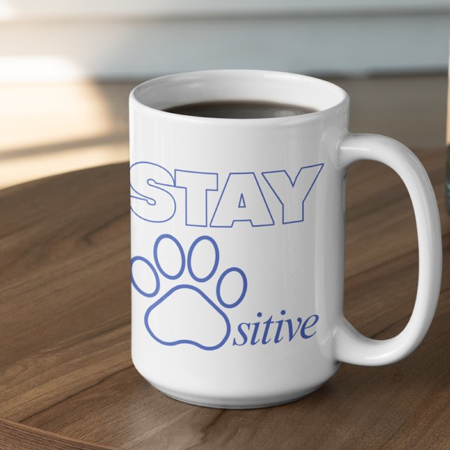 Bleib Pawsitiv in Blau  Kaffeetasse (Von Creator hochgeladen)