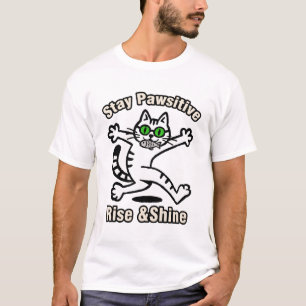 Bleib Pawsitiv Katze T-Shirt