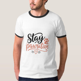 Bleib Pawsitiv T-Shirt