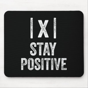 Bleib positiv Absoluter Wert Mathe Lustiger Lehrer Mousepad