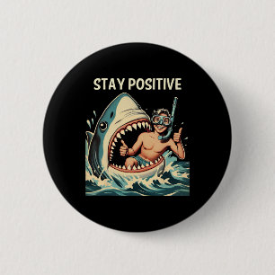 Bleib Positiv Hai Lustig Button