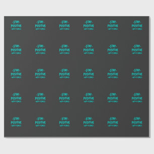 Bleib positiv – Inspirierende Motivation  Geschenkpapier