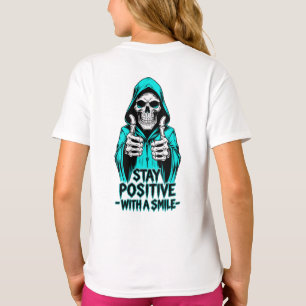 Bleib positiv – Inspirierende Motivation  T-Shirt
