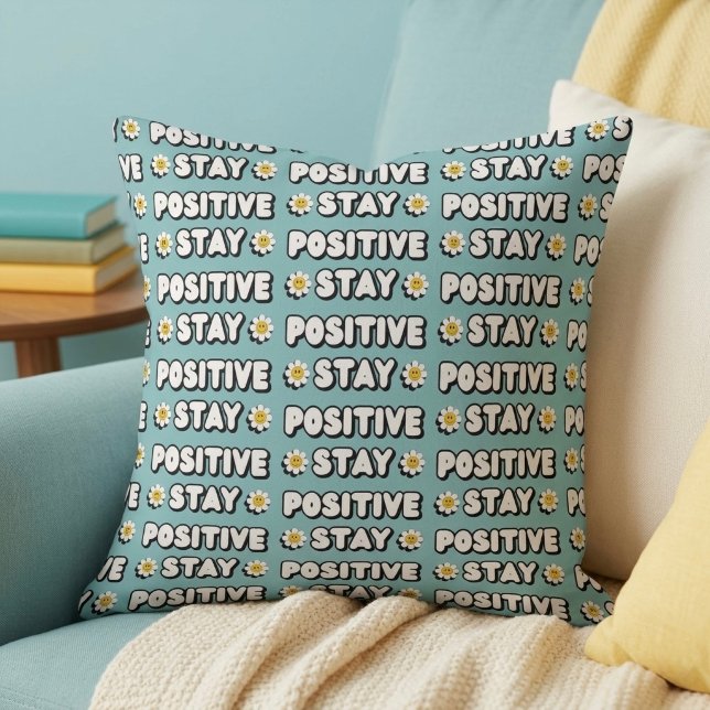 Bleib positiv kissen (Von Creator hochgeladen)