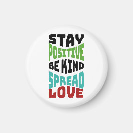 Bleib positiv magnet