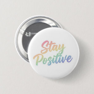 Bleib positiv Pastell-Regenbogen-Typografie-Design Button