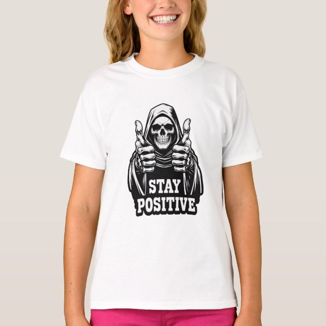 Bleib positiv T-Shirt (Vorderseite)