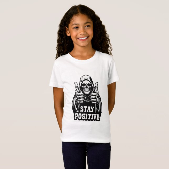 Bleib positiv T-Shirt (Vorne ganz)