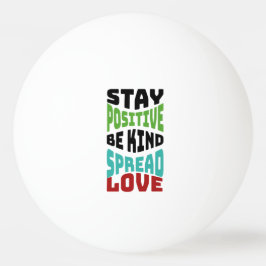 Bleib positiv tischtennisball