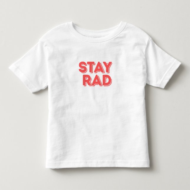 Bleib radikal kleinkind t-shirt (Vorderseite)