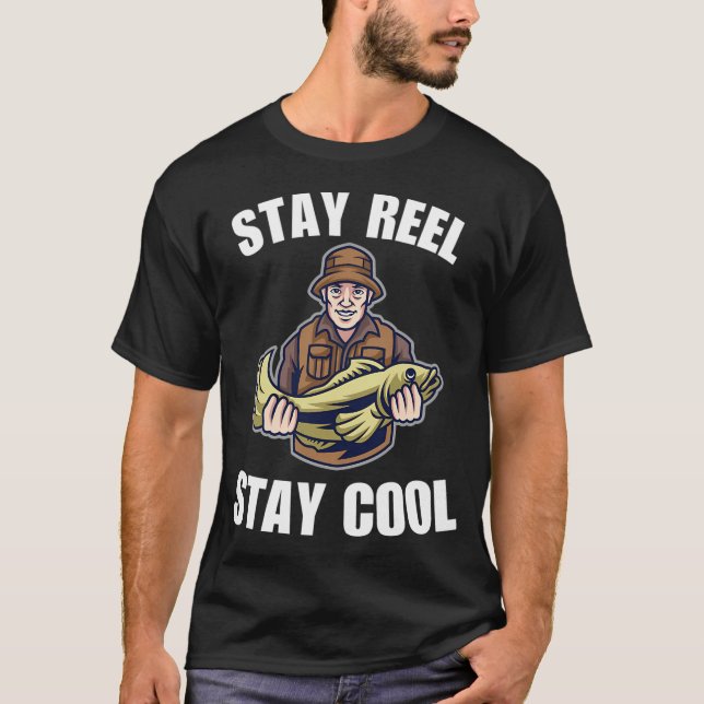 Bleib real, bleib cool, lustiger Anglerspruch oder T-Shirt (Vorderseite)