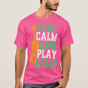 Bleib ruhig, Cello spielen, lustiger Cellist Orche T-Shirt