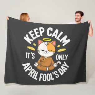 Bleib ruhig, es ist nur der Aprilscherz-Tag Fleecedecke