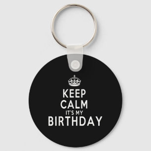Bleib ruhig, ich habe Geburtstag, lustige Geschenk Schlüsselanhänger