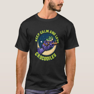 Bleib ruhig liebe Krokodile Alligator Reptilien Zo T-Shirt
