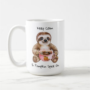 Bleib ruhig & Pumpkin Spice auf süßem Faultier-Mug Kaffeetasse