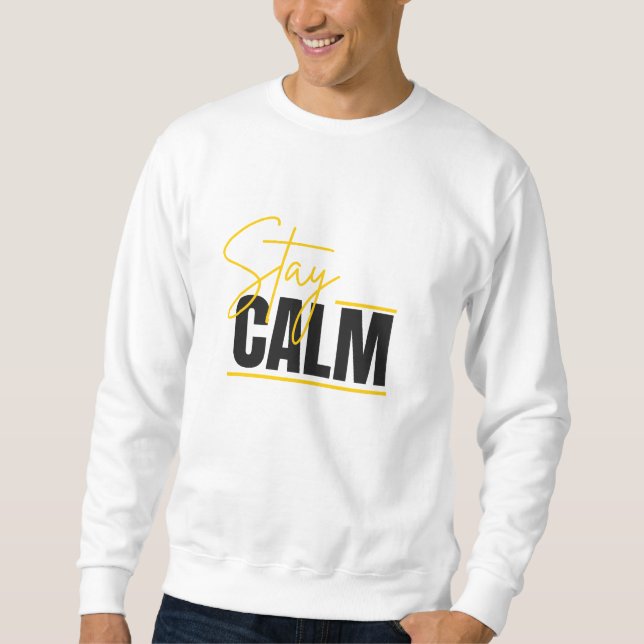 Bleib ruhig sweatshirt (Vorderseite)