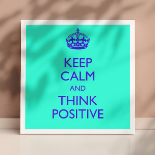 BLEIB RUHIG UND DENKE POSITIV POSTER