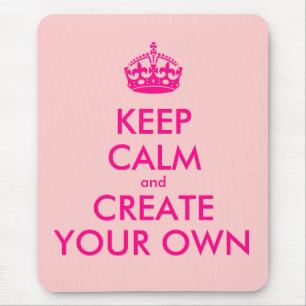Bleib ruhig und erstelle dein eigenes - Pink Mousepad