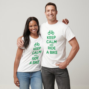 Bleib ruhig und fahre Rad T-Shirt