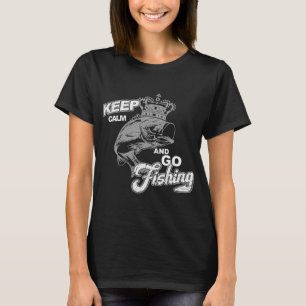 Bleib ruhig und geh angeln, lustiger Anglerspruch T-Shirt