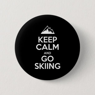 Bleib ruhig und geh Skifahren lustiger Skifahrer Button