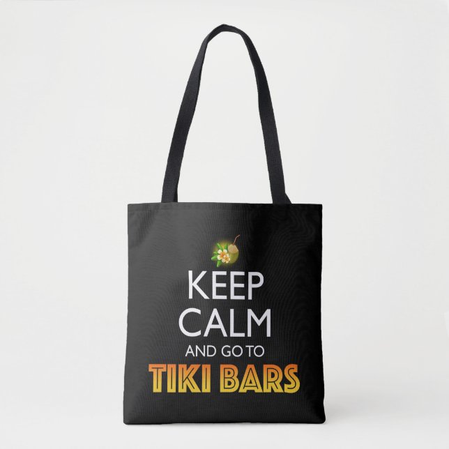 Bleib ruhig und geh zu Tiki Bars (Vorderseite)