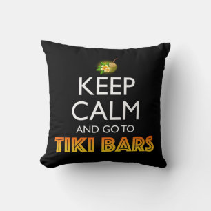 Bleib ruhig und geh zu Tiki Bars Kissen