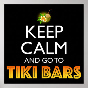 Bleib ruhig und geh zu Tiki-Bars Poster