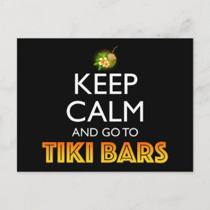 Bleib ruhig und geh zu Tiki Bars Postkarte