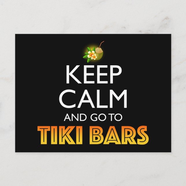 Bleib ruhig und geh zu Tiki Bars Postkarte (Vorderseite)