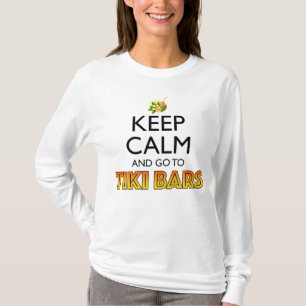 Bleib ruhig und geh zu Tiki-Bars T-Shirt