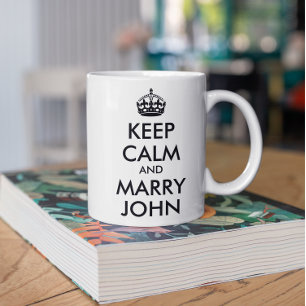 Bleib ruhig und heirate John Mug Tasse