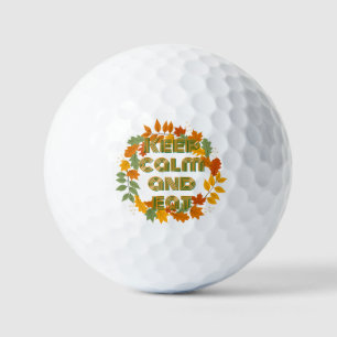 Bleib ruhig und iss golfball