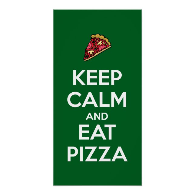 Bleib ruhig und iss Pizza 2 Poster (Vorderseite)