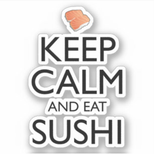 Bleib ruhig und iss Sushi Aufkleber