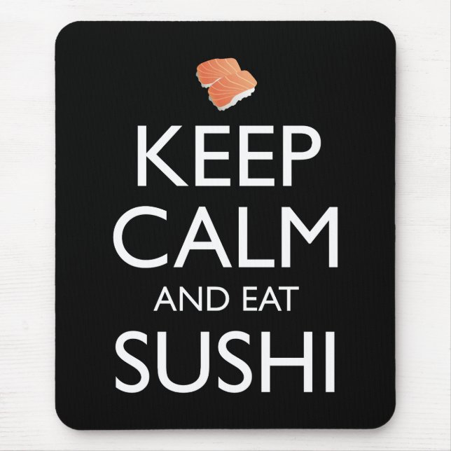 Bleib ruhig und iss Sushi Mousepad (Vorne)
