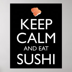 Bleib ruhig und iss Sushi Poster