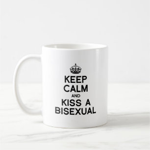 BLEIB RUHIG UND KÜSSE EINEN BISEXUELLEN -.png Tasse