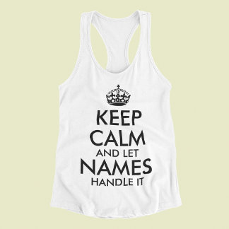 Bleib ruhig und lass Add your own name es cool ang Tank Top
