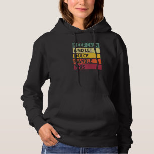 Bleib ruhig und lass Dulce das regeln Zitat Retro Hoodie
