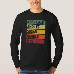 Bleib ruhig und lass Susan das regeln Zitat Retro T-Shirt