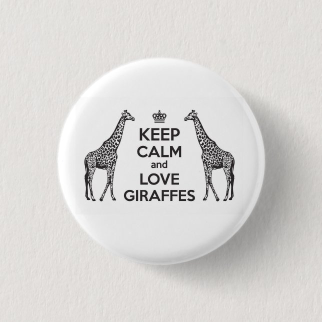 Bleib ruhig und liebe Giraffen Button (Vorderseite)