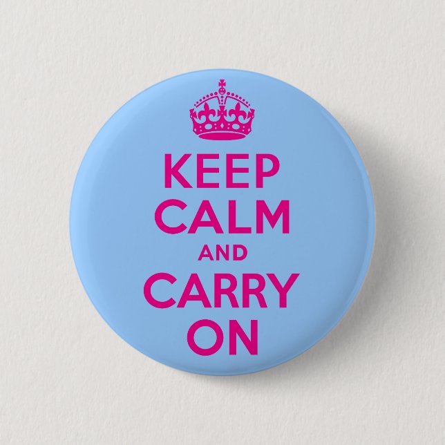 Bleib ruhig und mach weiter Hot Pink. Bester Preis Button (Vorderseite)