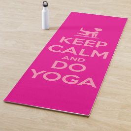 Bleib ruhig und mach Yoga Yogamatte