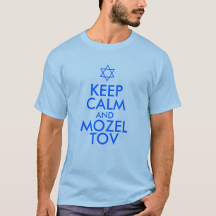 BLEIB RUHIG und MOZEL TOV T-Shirt