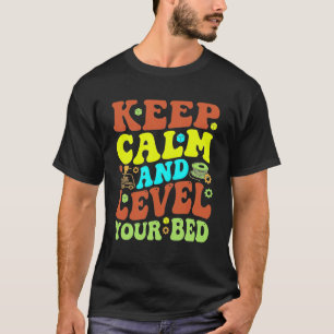 Bleib ruhig und nivelliere dein Bett 3D-Druck-Enth T-Shirt